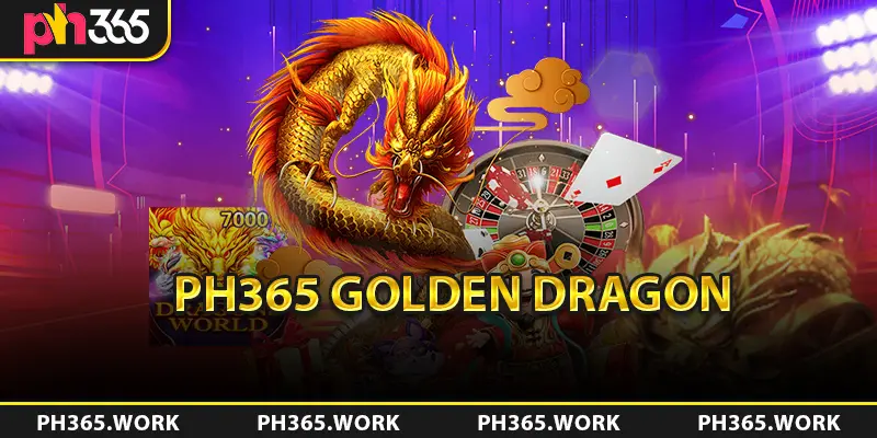 PH365 Golden Dragon