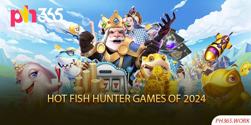 Hot Fish Hunter Games of 2024