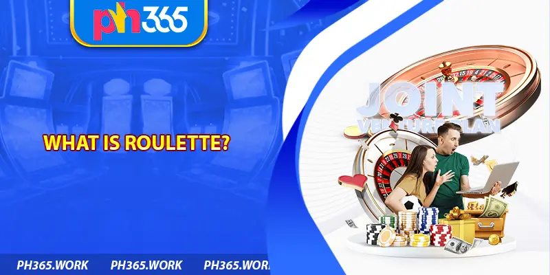 What Is Roulette?