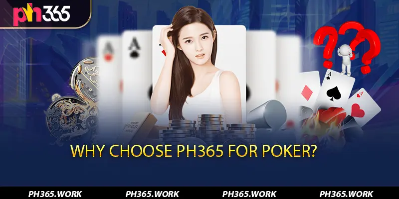 Why Choose PH365 for Poker?